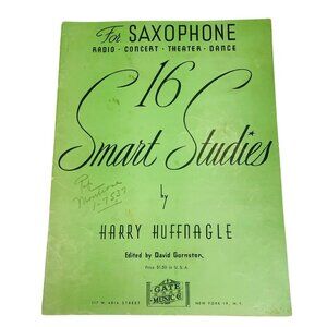 16 Smart Studies For Saxophone By Harry Huffnagle 1948 Edition Music